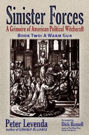 A Warm Gun: A Grimoire of American Political Witchcraft image number 0