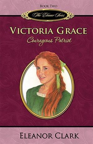 Victoria Grace: Courageous Patriot image number 0