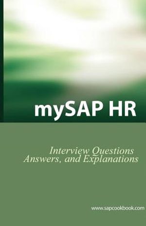 Mysap HR Interview Questions, Answers, and Explanations: SAP HR Certification Review image number 0