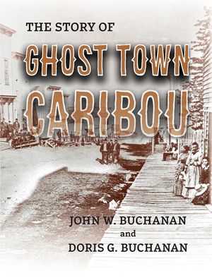 The Story of Ghost Town Caribou image number 0