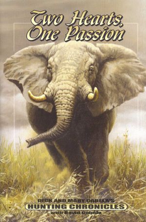 Two Hearts, One Passion: Dick and Mary Cabela's Hunting Chronicles with David Cabela image number 0