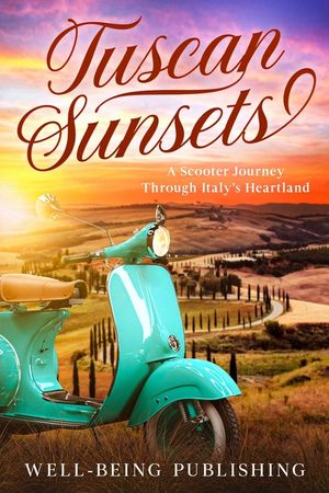 Tuscan Sunsets: A Scooter Journey Through Italy's Heartland image number 0