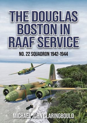 The Douglas Boston in Raaf Service: No. 22 Squadron 1942-1944 image number 0
