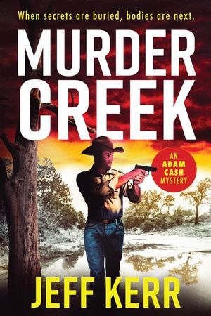 Murder Creek: An Adam Cash mystery image number 0