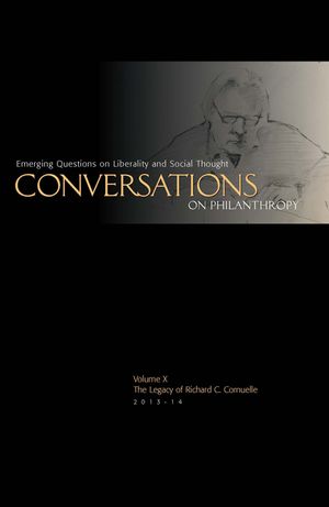 The Legacy of Richard C. Cornuelle: Conversations on Philanthropy image number 0