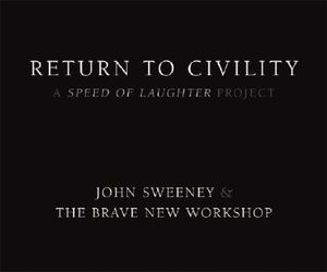 Return to Civility: A Speed of Laughter Project image number 0