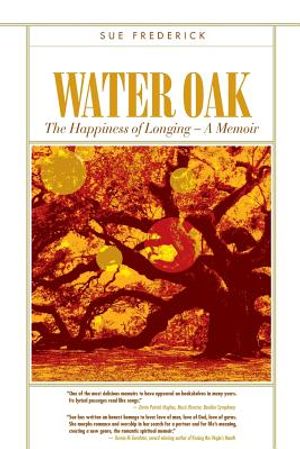 Water Oak: The Happiness of Longing - A Memoir image number 0