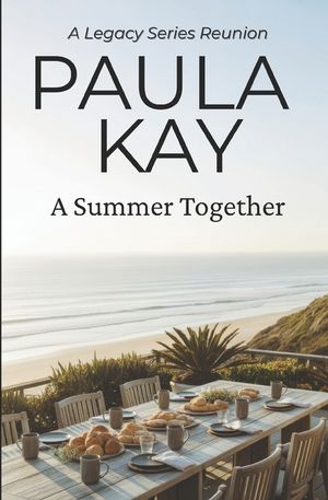 A Summer Together (A Legacy Series Reunion, Book 3) image number 0
