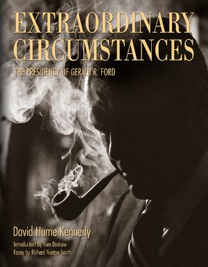 Extraordinary Circumstances: The Presidency of Gerald R. Ford image number 0