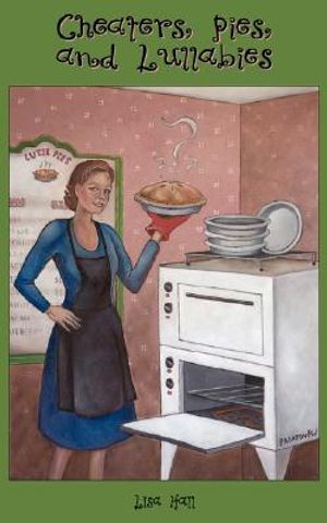 Cheaters, Pies, and Lullabies image number 0