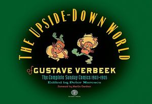 The Upside-Down World of Gustave Verbeek: The Complete Sunday Comics 1903-1905 image number 0