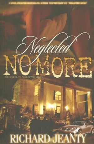 Neglected No More: The Sequel to Neglected Souls image number 0