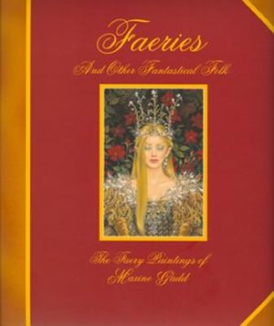 Faeries and Other Fantastical Folk: The Faery Paintings of Maxine Gadd image number 0