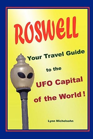 Roswell, Your Travel Guide to the UFO Capital of the World! image number 0