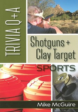 Shotguns + Clay Targets Sports Trivia Q+A image number 0