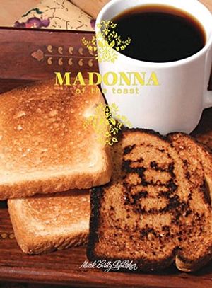 Madonna of the Toast image number 0
