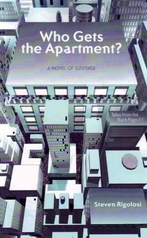 Who Gets the Apartment?: A Novel of Suspense image number 0