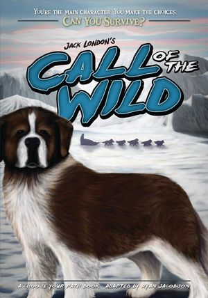 Jack London's Call of the Wild: A Choose Your Path Book image number 0