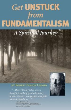 Get Unstuck from Fundamentalism - A Spiritual Journey image number 0