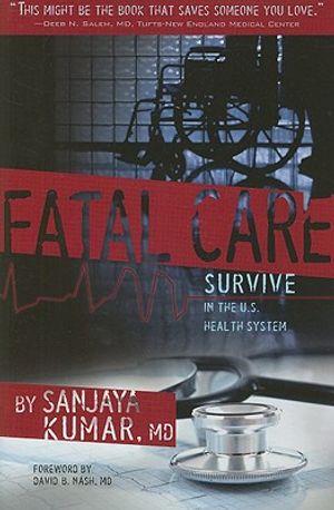 Fatal Care: Survive in the U.S. Health System image number 0
