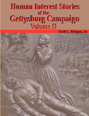 Human Interest Stories of the Gettysburg Campaign - Volume Two image number 0