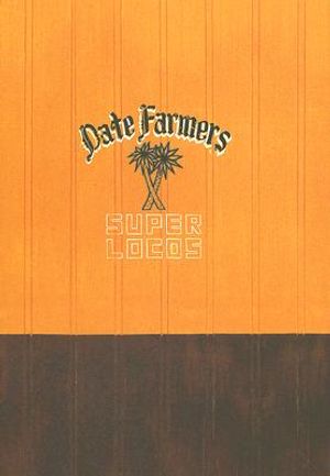 Date Farmers Super Locos image number 0