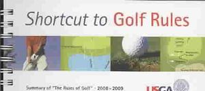 Shortcut to Golf Rules : Summary of "The Rules of Golf" 2010-2011 image number 0