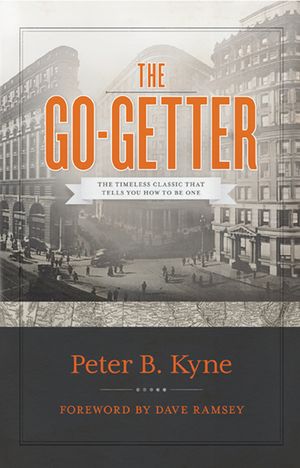 The Go-Getter: The Timeless Classic That Tells You How to Be One image number 0