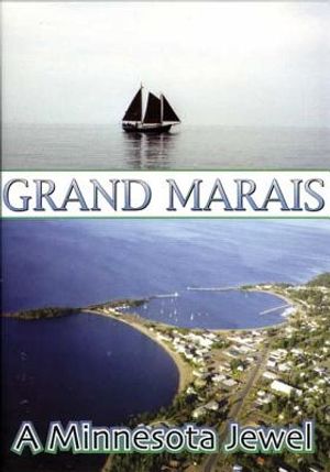 Grand Marais, a Minnesota Jewel: A Minnesota Jewel image number 0