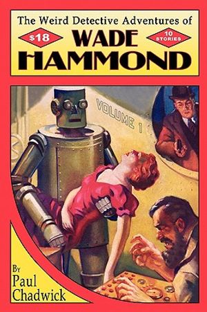 The Weird Detective Adventures of Wade Hammond image number 0