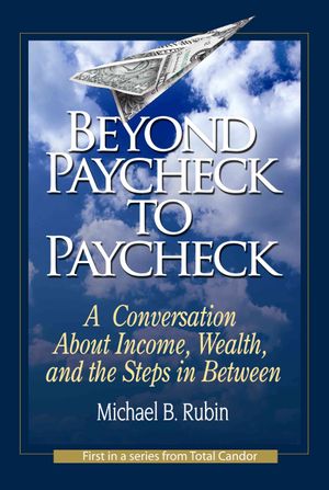 Beyond Paycheck to Paycheck : A Conversation About Income, Wealth, and the Steps in Between image number 0