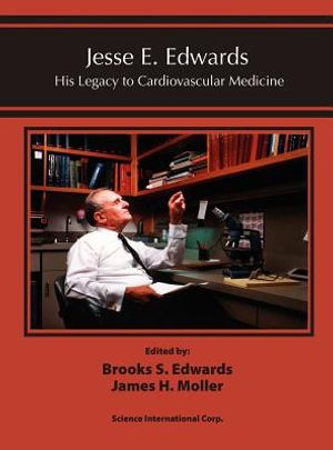 Jesse E. Edwards: His Legacy to Cardiovascular Medicine image number 0