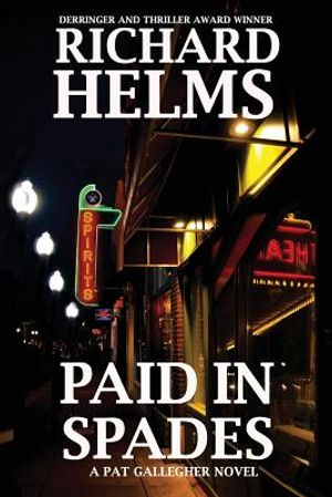 Paid In Spades: A Pat Gallegher Novel image number 0