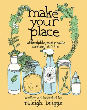 Make Your Place: Affordable, Sustainable Nesting Skills image number 0