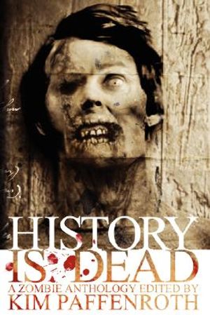 History Is Dead: A Zombie Anthology image number 0