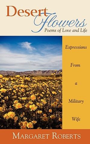 Desert Flowers: Poems of Love & Life image number 0