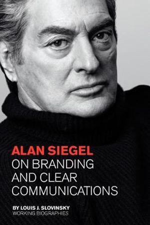 Alan Siegel: On Branding and Clear Communications (Large Edition) image number 0