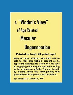 A Victim's View of Age Related Macular Degeneration image number 0
