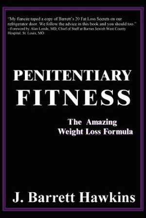 Penitentiary Fitness: The Amazing Wieght Loss Formula image number 0