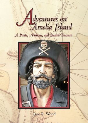 Adventures on Amelia Island: A Pirate, A Princess and Buried Treasure image number 0