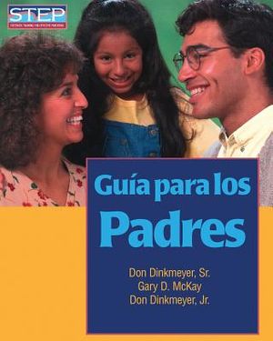 Gu&iacute;a Para Los Padres: Preparaci&oacute;n Sistem&aacute;tica Para Educar Bien a Los Hijos image number 0