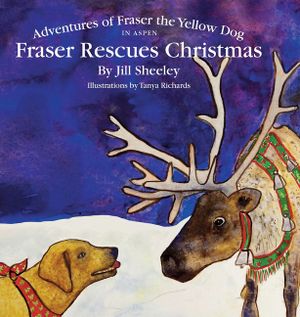 Adventures of Fraser the Yellow Dog, Fraser Rescues Christmas in Aspen image number 0