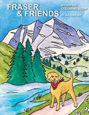 Fraser & Friends: An Aspen Coloring Book image number 0