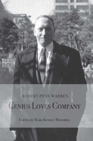 Robert Penn Warren: Genius Loves Company image number 0