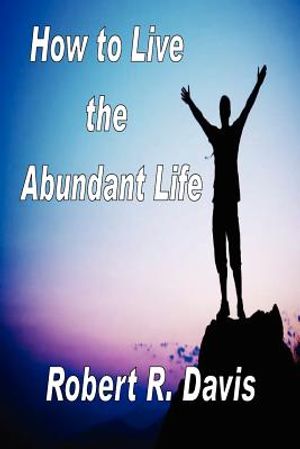 How to Live the Abundant Life image number 0