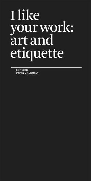 I Like Your Work : Art and Etiquette image number 0