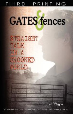 Gates & Fences: Straight Talk in a Crooked World image number 0