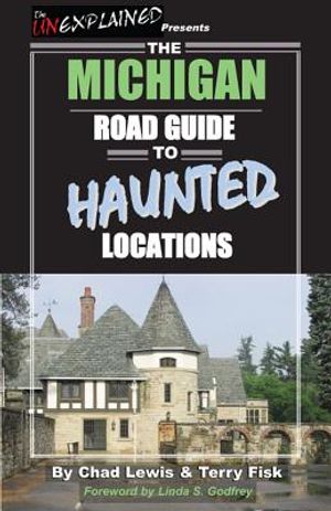 The Michigan Road Guide to Haunted Locations image number 0