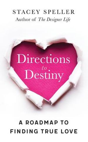 Directions To Destiny: A Roadmap To Finding True Love image number 0