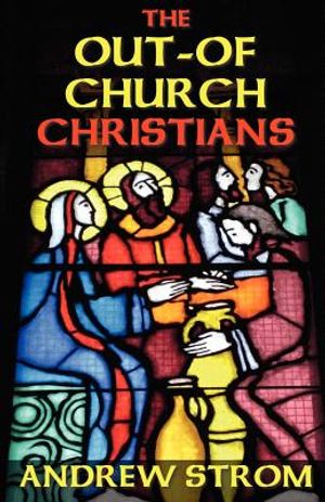 The OUT-OF-CHURCH CHRISTIANS image number 0